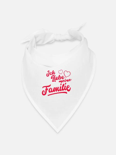 Ich liebe meine Familie - Bandana Dreieckstuch - Weiß