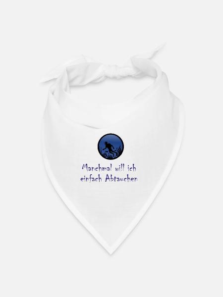 Manchmal will ich einfach abtauchen - Bandana Dreieckstuch - Weiß
