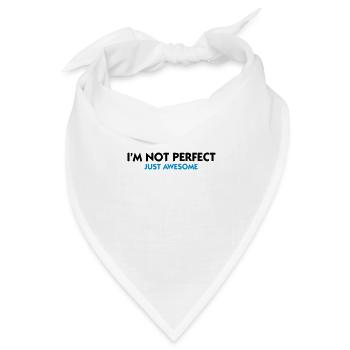 Ich bin nicht perfekt. Nur genial! - Bandana Dreieckstuch - Weiß - Vorne