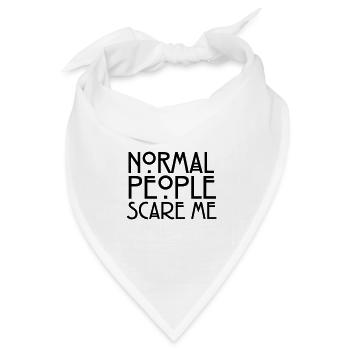 Normal People Scare Me - Bandana Dreieckstuch - Weiß - Vorne