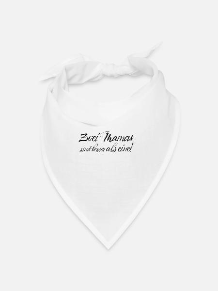 Zwei Mamas sind besser als eine - Bandana Dreieckstuch - Weiß