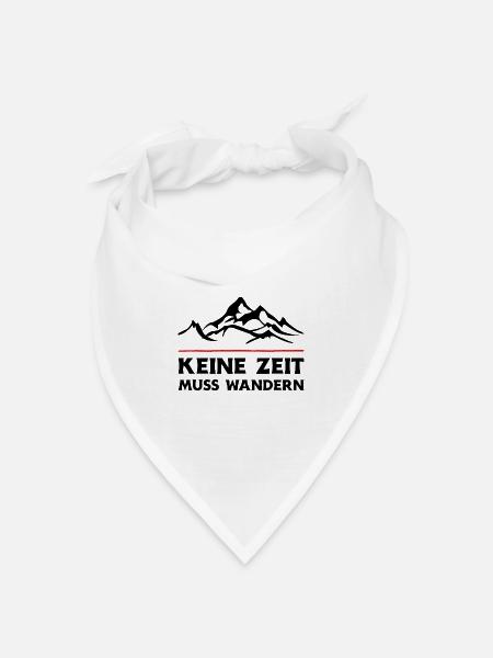 Keine Zeit Muss Wandern. Wanderung Wandern Design - Bandana Dreieckstuch - Weiß
