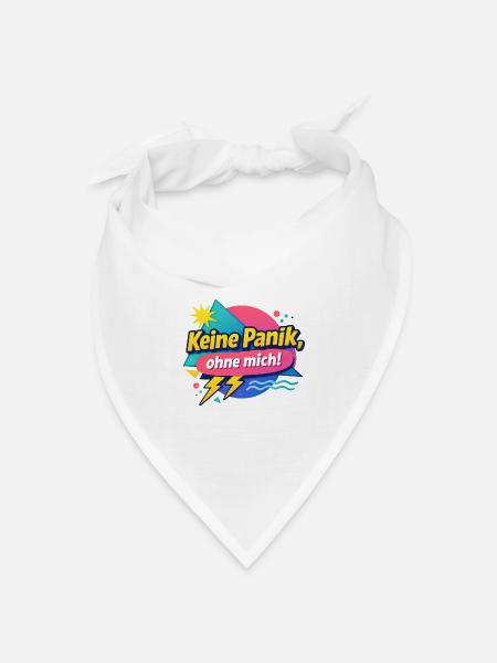 Keine Panik ohne mich! - Bandana Dreieckstuch - Weiß