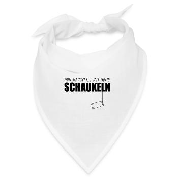 mir reicht es schaukel - Bandana Dreieckstuch - Weiß - Vorne