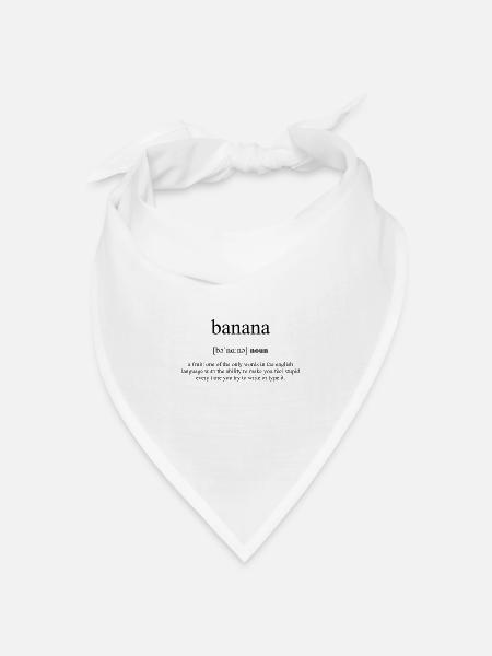 Banana (Banane) Definition Unisex T-Shirt - Bandana Dreieckstuch - Weiß