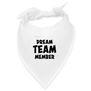 Dream team member - Bandana Dreieckstuch - Weiß - Vorne