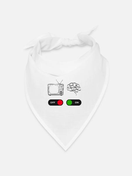 Schalten Sie den Fernseher aus und das Gehirn ein - Bandana Dreieckstuch - Weiß