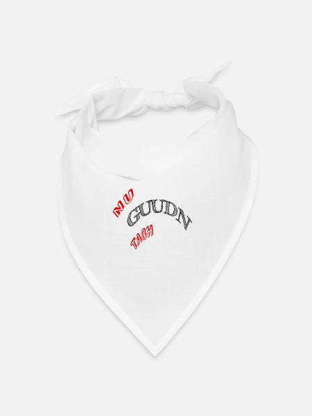 Nu Guudn Daach - Bandana Dreieckstuch - Weiß