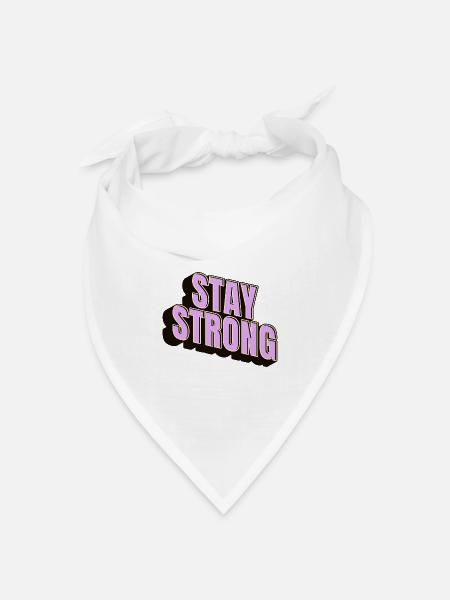 Stay Strong - Bandana Dreieckstuch - Weiß