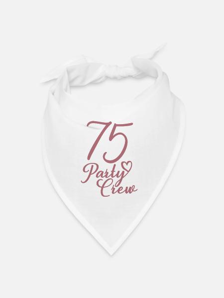 75 Party Crew 75. Geburtstag 75 Jahre alt - Bandana Dreieckstuch - Weiß