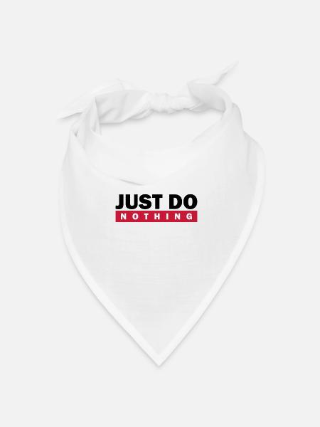 Just do nothing - Bandana Dreieckstuch - Weiß
