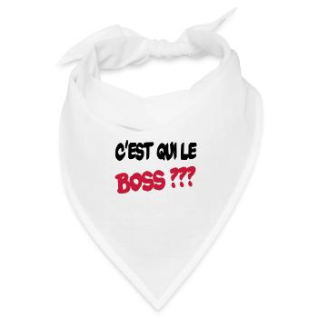 C'est qui le boss ? - Bandana Dreieckstuch - Weiß - Vorne