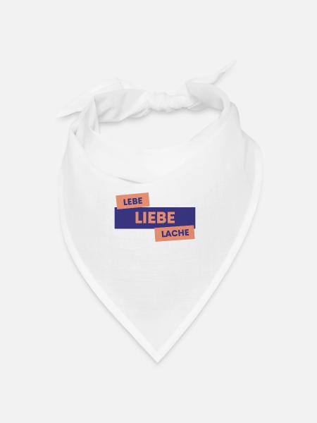 LEBE!LIEBE!LACHE! - Bandana Dreieckstuch - Weiß