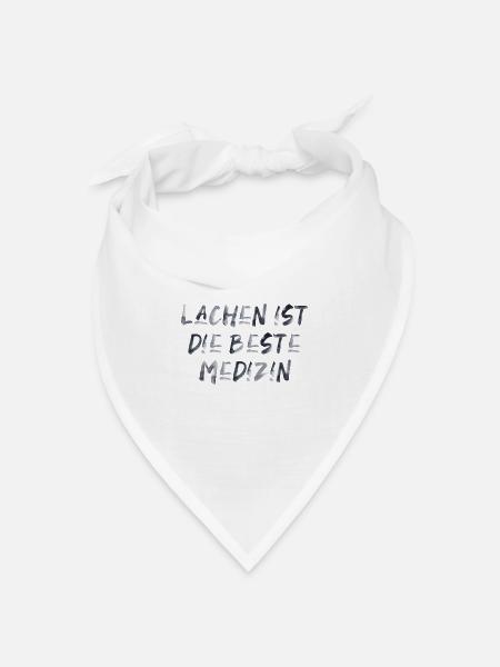 Lachen ist die beste Medizin Spruch Schrift - Bandana Dreieckstuch - Weiß