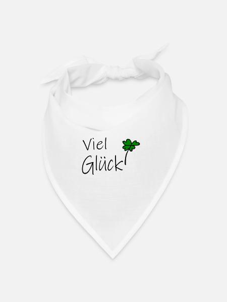 Viel Glück - Bandana Dreieckstuch - Weiß