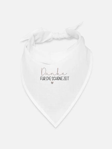 Danke für die schöne Zeit - Bandana Dreieckstuch - Weiß