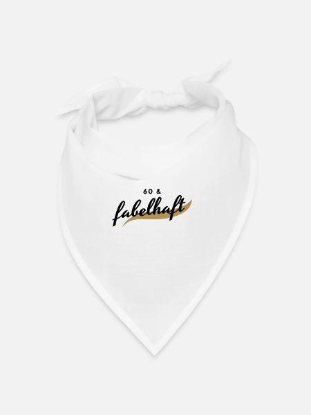 60 und fabelhaft - Bandana Dreieckstuch - Weiß