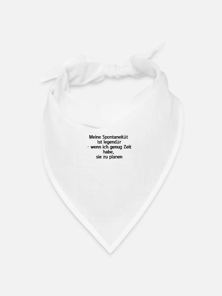 Selbstironische Sprüche - Bandana Dreieckstuch - Weiß