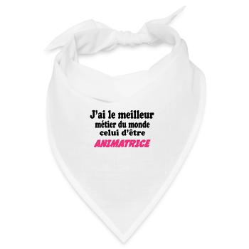 J'ai le meilleur métier du monde : animatrice - Bandana Dreieckstuch - Weiß - Vorne