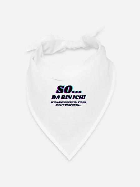 So Da Bin Ich 2 - Bandana Dreieckstuch - Weiß