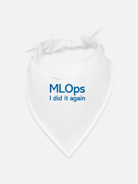 MLOps I did it again - Bandana Dreieckstuch - Weiß