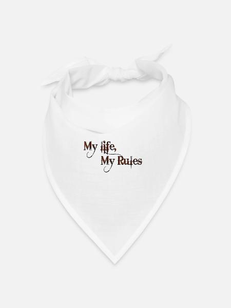 Mein Leben Meine Regeln Zitate Tattoo Zitat - Bandana Dreieckstuch - Weiß