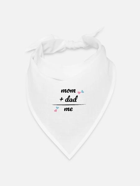Mum And Dad = Me - Babybody - Geschenk- Geburt - Bandana Dreieckstuch - Weiß