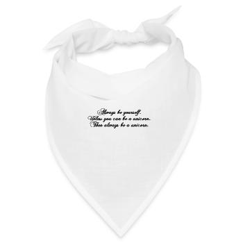 always be yourself unicorn funny text - Bandana Dreieckstuch - Weiß - Vorne