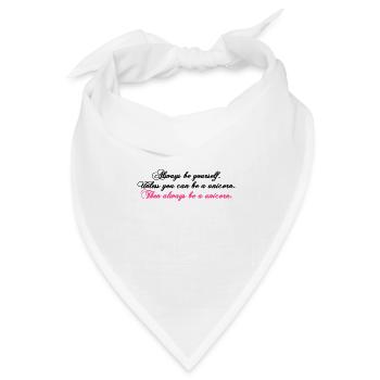 always be yourself unicorn funny text - Bandana Dreieckstuch - Weiß - Vorne