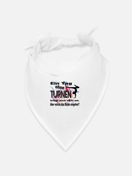 Ein Tag ohne Turnen bringt mich nicht um. Risiko? - Bandana Dreieckstuch - Weiß