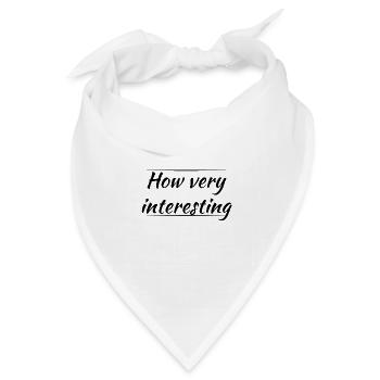 How very interesting - Bandana Dreieckstuch - Weiß - Vorne