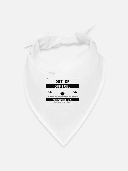 Out Of Office. Permanently. Beach Life. - Bandana Dreieckstuch - Weiß