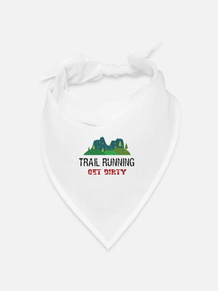 Trail Running – Werden Sie schmutzig! - Bandana Dreieckstuch - Weiß