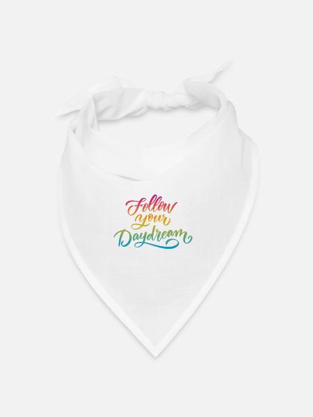 Folge deinem Traum - Bandana Dreieckstuch - Weiß
