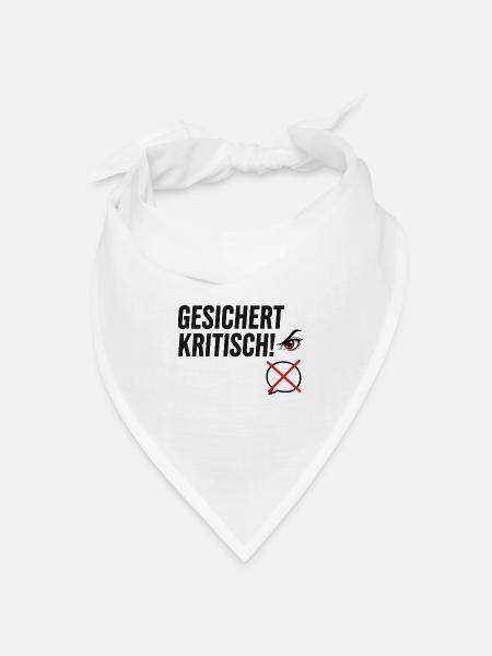 Gesichert Kritisch! Spruch Augen Design - Bandana Dreieckstuch - Weiß