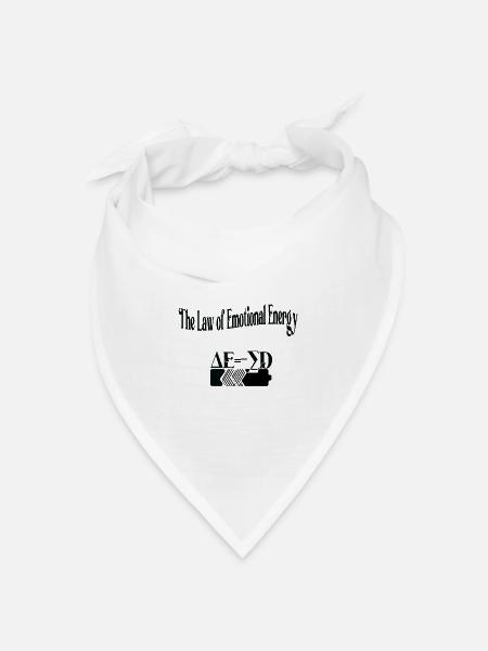 Das Gesetz der emotionalen Energie - Bandana Dreieckstuch - Weiß