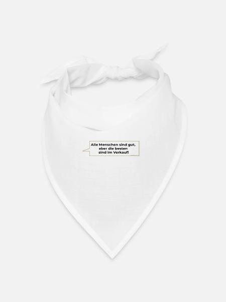die besten sind im Verkauf - Spruch - Bandana Dreieckstuch - Weiß