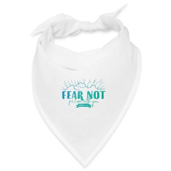 Fear not for I am with you - Bandana Dreieckstuch - Weiß - Vorne