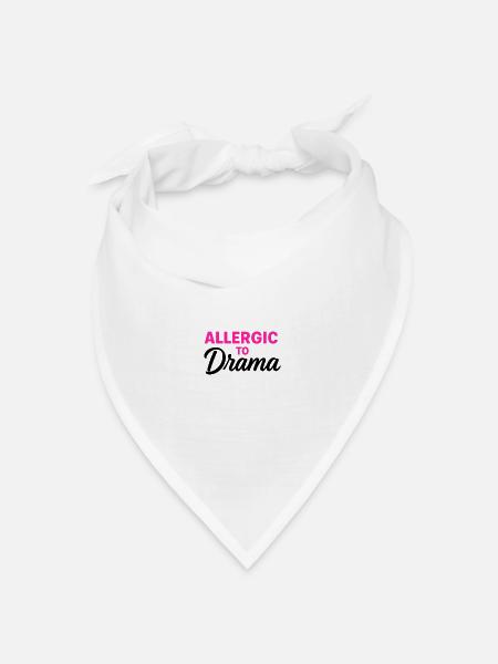 Allergic to Drama - Bandana Dreieckstuch - Weiß