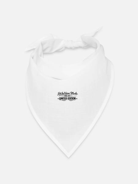 Ich hab keine Macke – Das ist Limited Edition - Bandana Dreieckstuch - Weiß