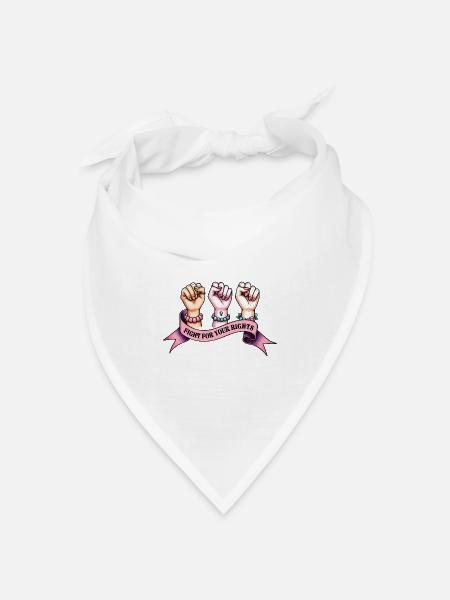 Kämpfe für deine Rechte Feministin - Bandana Dreieckstuch - Weiß