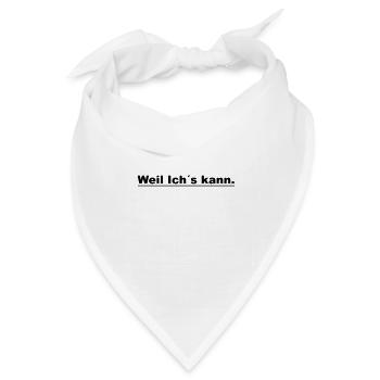Weil ichs kann - Bandana Dreieckstuch - Weiß - Vorne