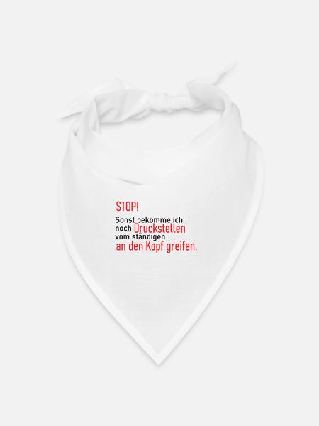 Facepalm Spruch Druckstellen am Kopf - Bandana Dreieckstuch - Weiß