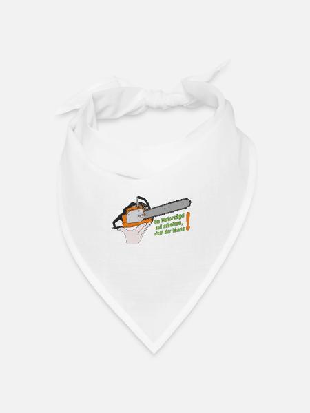 Motorsäge Humor ohne Hintergrund - Bandana Dreieckstuch - Weiß