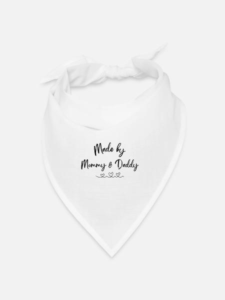 Made by Mommy and Daddy - Bandana Dreieckstuch - Weiß