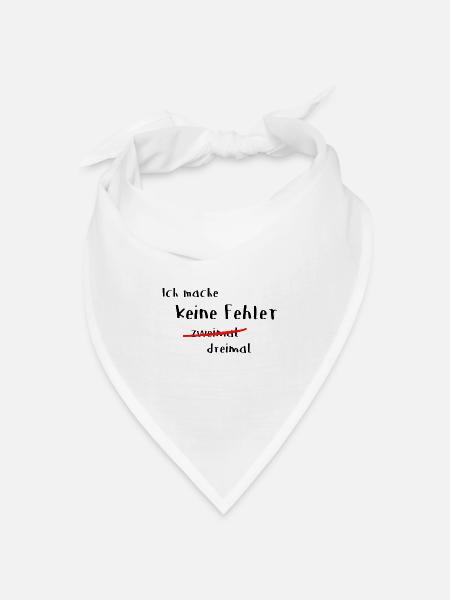 Keine Fehler 2 mal - Bandana Dreieckstuch - Weiß