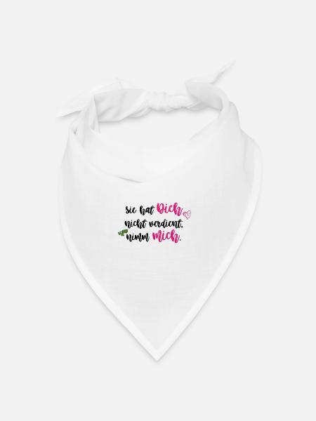 Sie hat Dich nicht verdient black - Bandana Dreieckstuch - Weiß
