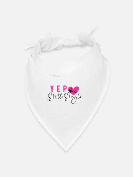 Still Single - Bandana Dreieckstuch - Weiß