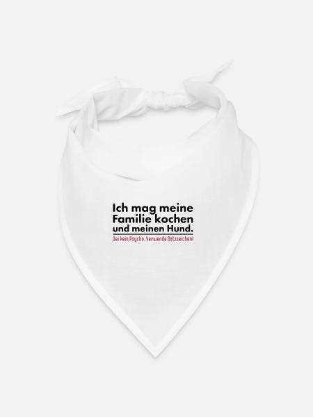 Ich mag meine Familie kochen und meinen Hund - Bandana Dreieckstuch - Weiß