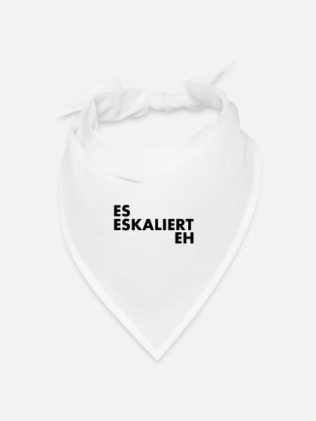 Es eskaliert eh - Bandana Dreieckstuch - Weiß